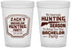 Custom Bachelor Party 16 oz Translucent Cups - Hunting Season | 40063