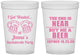 Custom Bachelorette 16 oz Translucent Cups - I Got Wasted | 60015