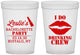 Custom Bachelorette 16 oz Translucent Cups - I Do Drinking Team | 60031