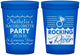 Custom Bachelorette 16 oz Translucent Cups - Rocking The River | 60033