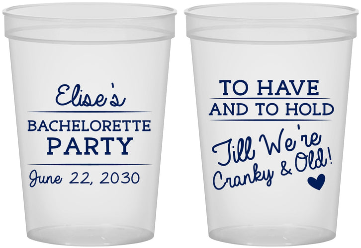 Custom Bachelorette 16 oz Translucent Cups - To Have And To Hold | 60168