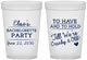 Custom Bachelorette 16 oz Translucent Cups - To Have And To Hold | 60168