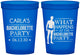 Custom Bachelorette 16 oz Translucent Cups - What Happens | 60172