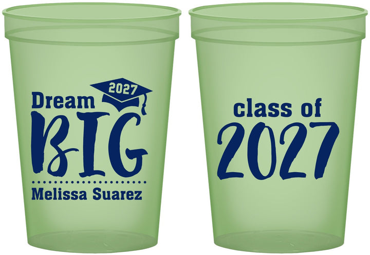 Custom Graduation 16 oz Glow In The Dark Cups - Class Of 2027 Dream Big | 130038