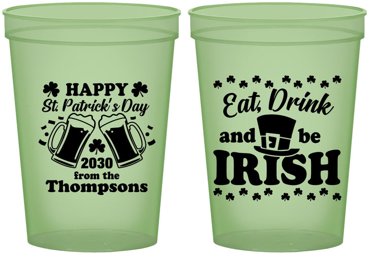 Custom St Patricks Day 16 oz Glow In The Dark Cups - Eat Drink Be Irish | 200002