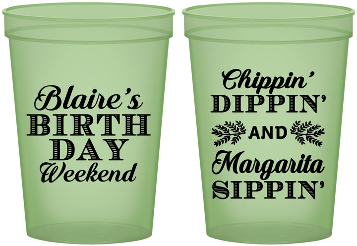Custom Birthday 16 oz Glow In The Dark Cups - Chippin Dippin Sippin | 20008