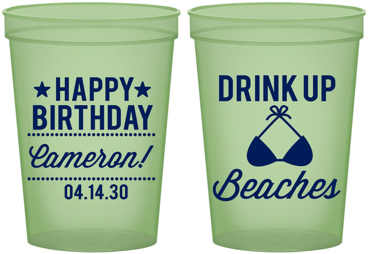 Custom Birthday 16 oz Glow In The Dark Cups - Drink Up Beaches | 20208