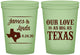 Custom Wedding 16 oz Glow In The Dark Cups - Our Love Is As Big As Texas | 215