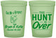 Custom Wedding 16 oz Glow In The Dark Cups - The Hunt Is Over | 216
