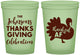 Custom Thanksgiving 16 oz Glow In The Dark Cups - Thankful Af | 260002