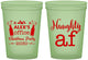 Custom Christmas 16 oz Glow In The Dark Cups - Naughty Af | 280084