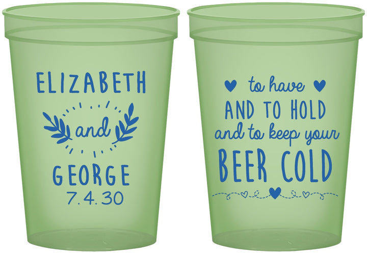 Custom Wedding 16 oz Glow In The Dark Cups - To Have And To Hold | 281