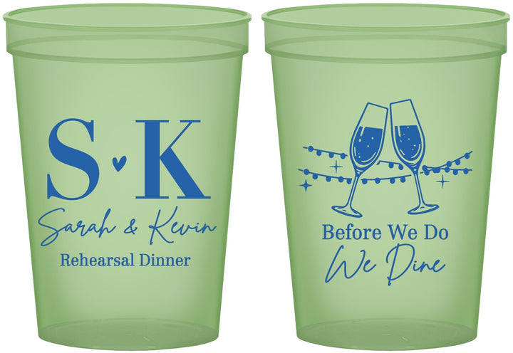 Custom Rehearsal Dinner 16 oz Glow In The Dark Cups - Before We Do We Dine | 30005