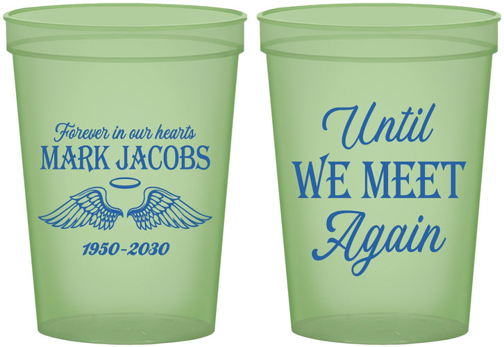 Custom Memorial 16 oz Glow In The Dark Cups - Until We Meet Again | 310002