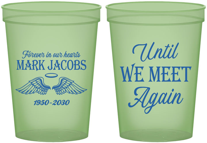 Custom Memorial 16 oz Glow In The Dark Cups - Until We Meet Again | 310002