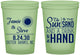 Custom Wedding 16 oz Glow In The Dark Cups - Sun Sand Drink In My Hand | 319