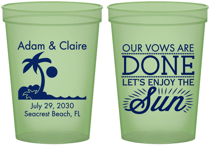Custom Wedding 16 oz Glow In The Dark Cups - Vows Are Done Enjoy Sun | 348