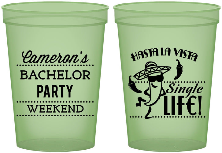 Custom Bachelor Party 16 oz Glow In The Dark Cups - Hast La Vista Single Life | 40003