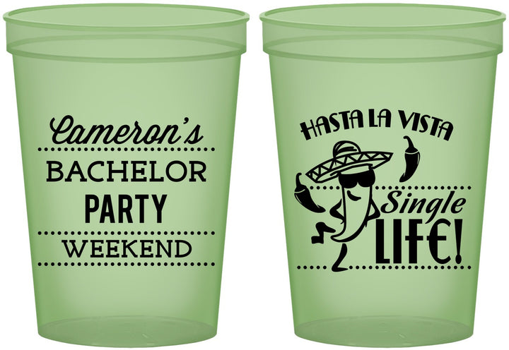 Custom Bachelor Party 16 oz Glow In The Dark Cups - Hast La Vista Single Life | 40003