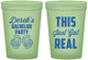 Custom Bachelor Party 16 oz Glow In The Dark Cups - Just Got Real | 40024
