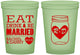 Custom Wedding 16 oz Glow In The Dark Cups - Eat Drink Be Married | 417