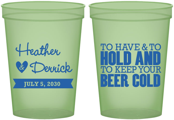Custom Wedding 16 oz Glow In The Dark Cups - To Have And To Hold | 431