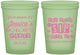 Custom Bachelorette 16 oz Glow In The Dark Cups - Cant Sip With Us | 60051