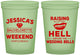 Custom Bachelorette 16 oz Glow In The Dark Cups - Raising A Little Hell | 60106