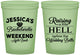 Custom Bachelorette 16 oz Glow In The Dark Cups - Raising A Little Hell | 60107
