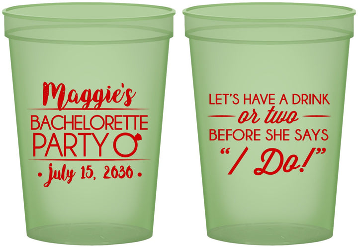 Custom Bachelorette 16 oz Glow In The Dark Cups - Before She Says I Do | 60179