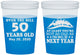 Custom Birthday 16 oz Color Changing Cups - 50th Over The Hill | 20124