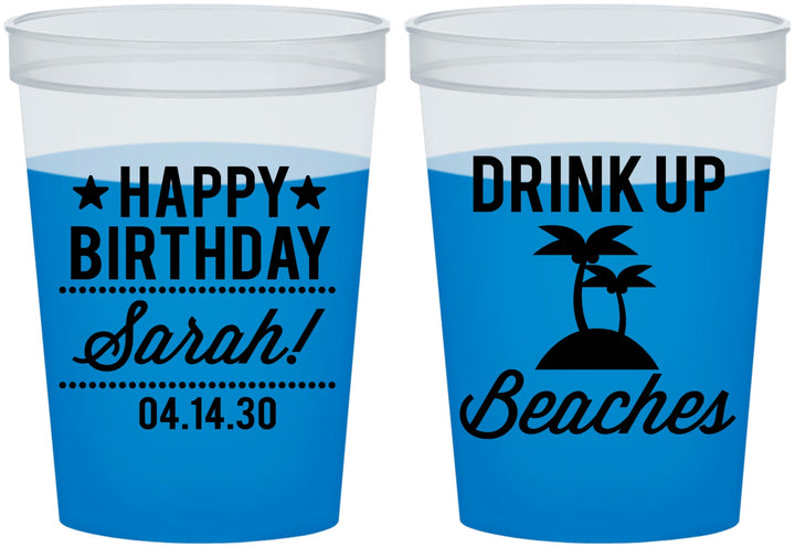 Custom Birthday 16 oz Color Changing Cups - Drink Up Beaches | 20209