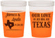 Custom Wedding 16 oz Color Changing Cups - Our Love Is As Big As Texas | 215