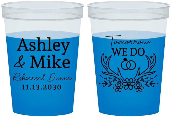 Custom Rehearsal Dinner 16 oz Color Changing Cups - Tomorrow We Do | 30002
