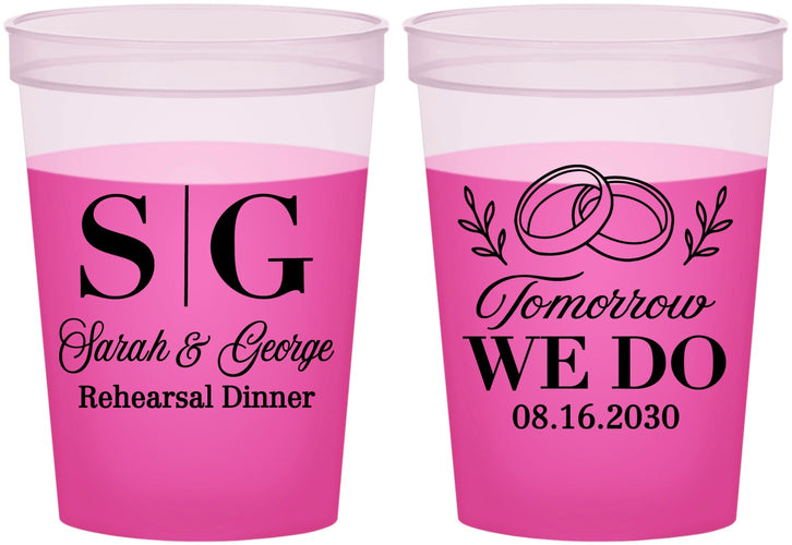 Custom Rehearsal Dinner 16 oz Color Changing Cups - Tomorrow We Do | 30003