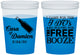 Custom Wedding 16 oz Color Changing Cups - I Do Free Booze | 371