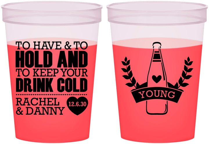 Custom Wedding 16 oz Color Changing Cups - To Have And To Hold | 383
