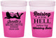 Custom Bachelorette 16 oz Color Changing Cups - Raising A Little Hell | 60030