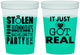Custom Bachelorette 16 oz Color Changing Cups - Just Got Real | 60141