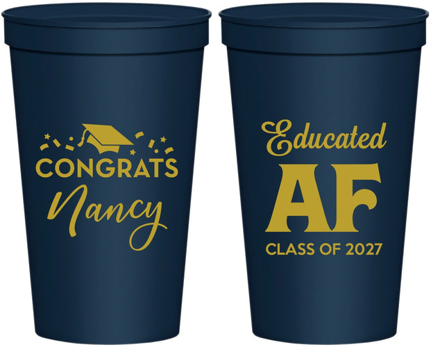 Personalized Graduation 22 oz Stadium Cups - Class Of 2027 Educated Af | 130016