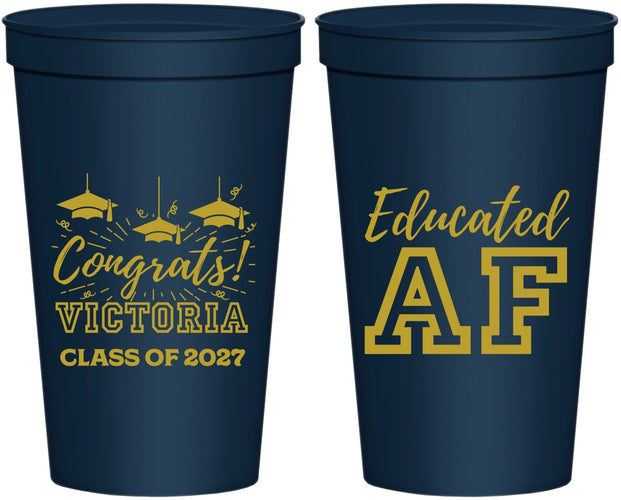 Personalized Graduation 22 oz Stadium Cups - Class Of 2027 Educated Af | 130017