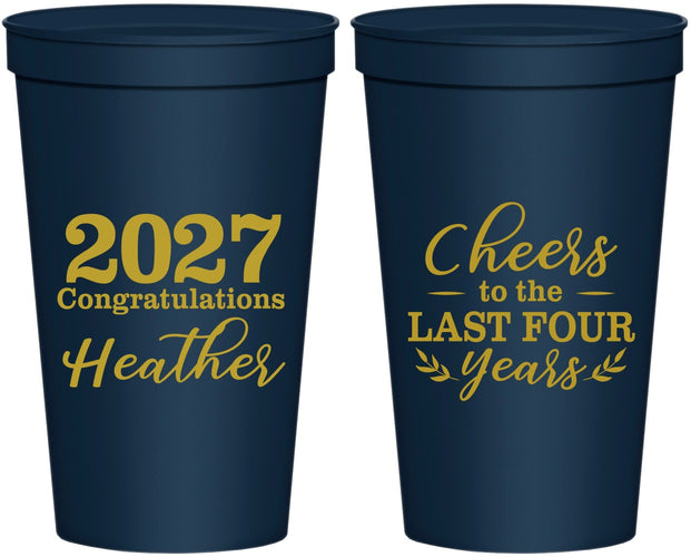 Personalized Graduation 22 oz Stadium Cups - Class Of 2027 Last Four Years | 130023