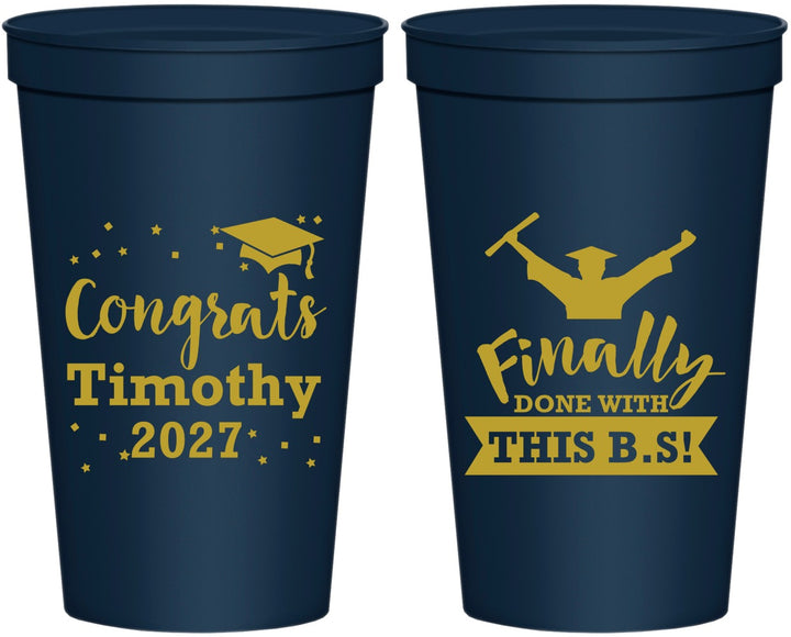 Personalized Graduation 22 oz Stadium Cups - Class Of 2027 Done With Bs | 130025