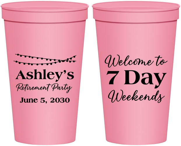 Personalized Retirement 22 oz Stadium Cups - 7 Day Weekends | 150004