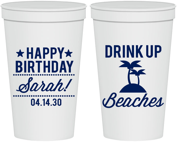 Personalized Birthday 22 oz Stadium Cups - Drink Up Beaches | 20209