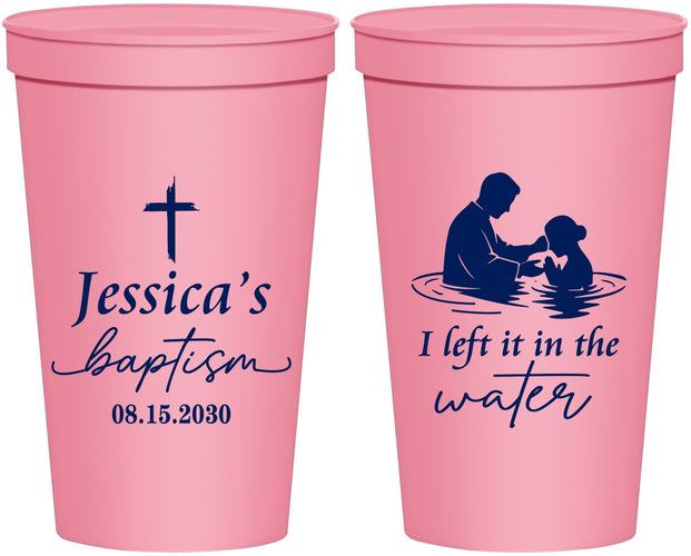 Personalized Baptism 22 oz Stadium Cups - I Left It In The Water | 290008