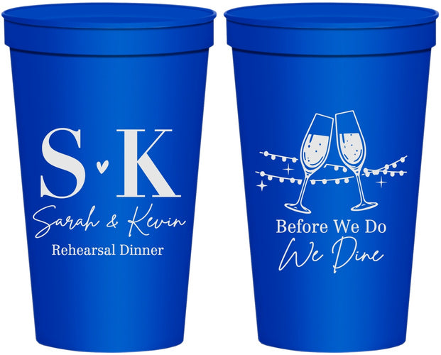 Personalized Rehearsal Dinner 22 oz Stadium Cups - Before We Do We Dine | 30005