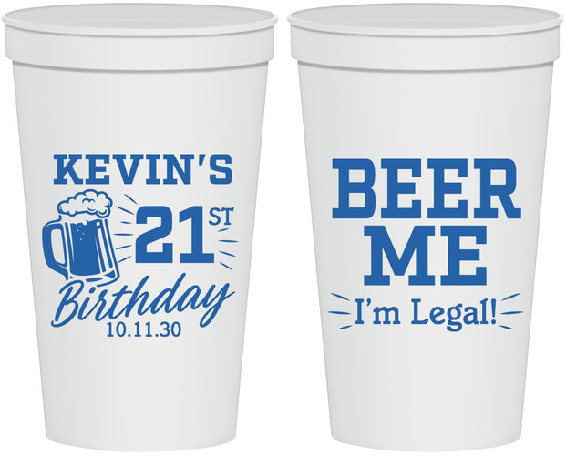 Personalized 21st Birthday 22 oz Stadium Cups - Beer Me I Am Legal | 340014