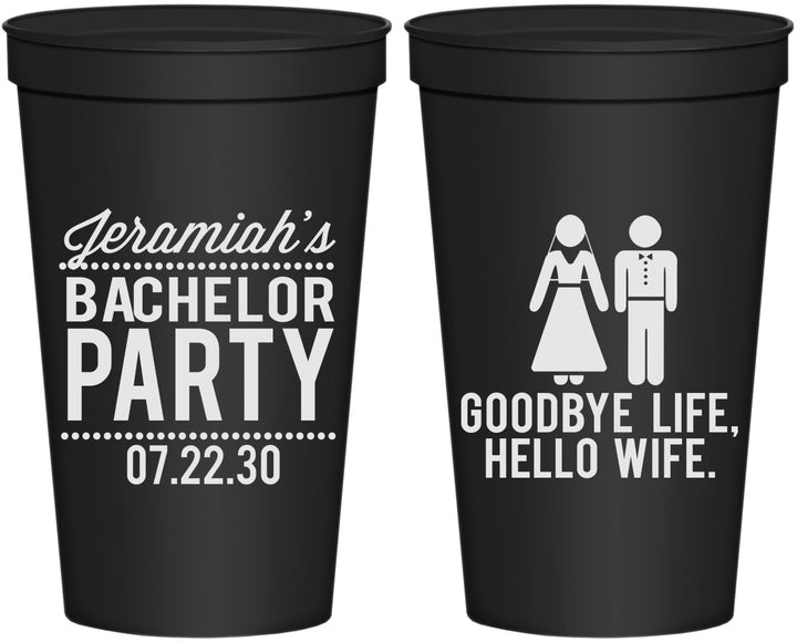 Personalized Bachelor Party 22 oz Stadium Cups - Goodbye Life Hello Wife | 40019