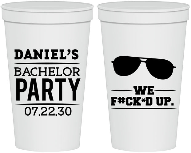 Personalized Bachelor Party 22 oz Stadium Cups - We Fucked Up | 40099